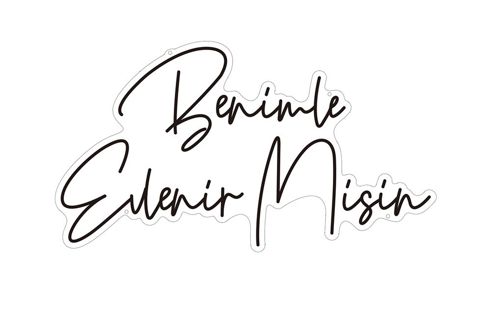 Benimle-Elvenir-Misin Handschrift Stil Neon Schild
